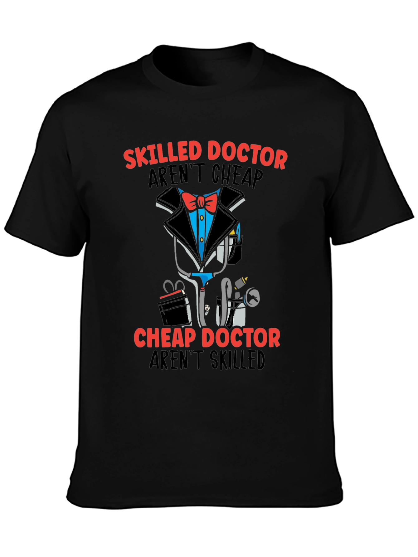 Skilled Doctor Graphic T-Shirt - Premium Cotton Blend