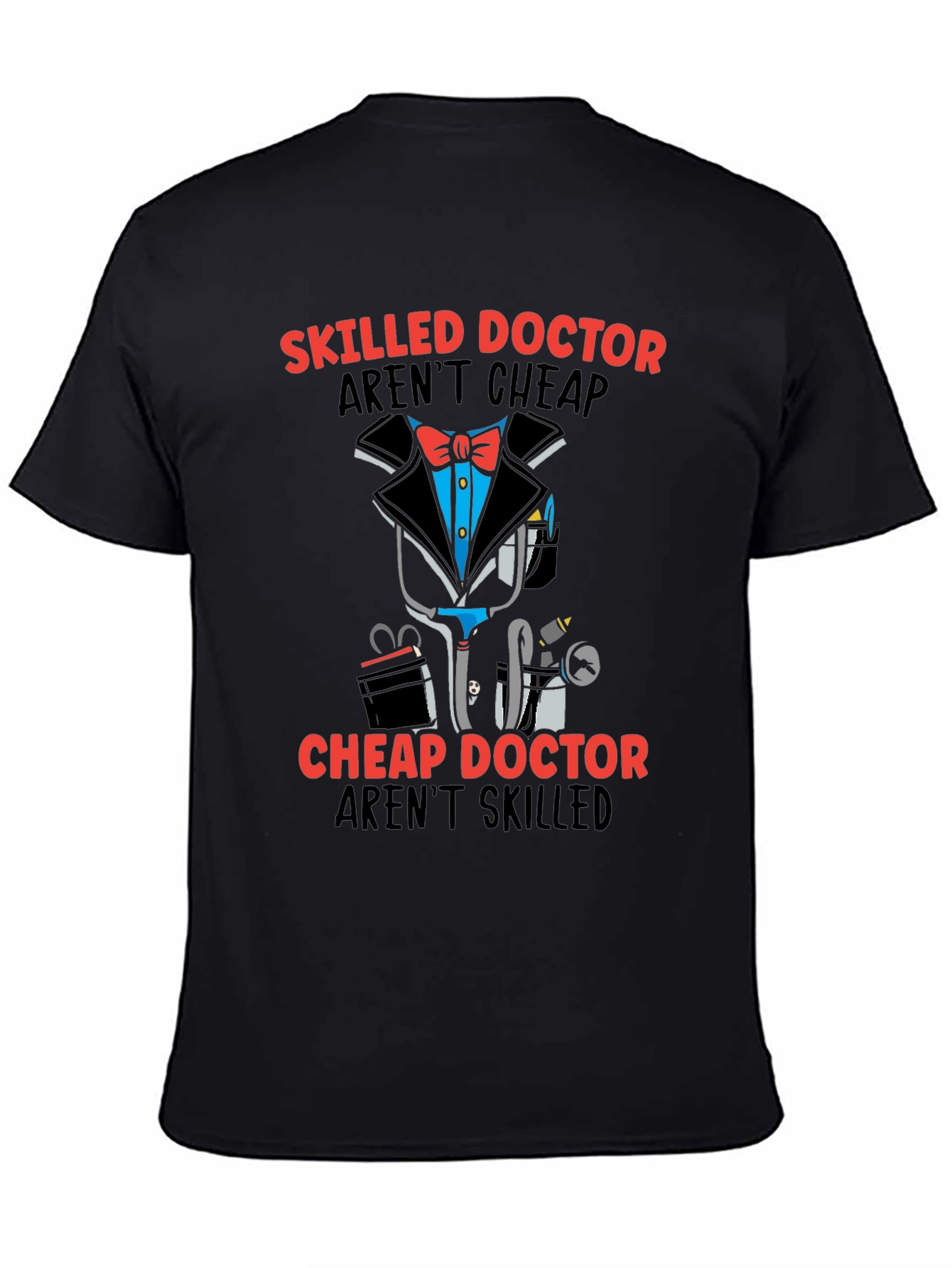 Skilled Doctor Graphic T-Shirt - Premium Cotton Blend