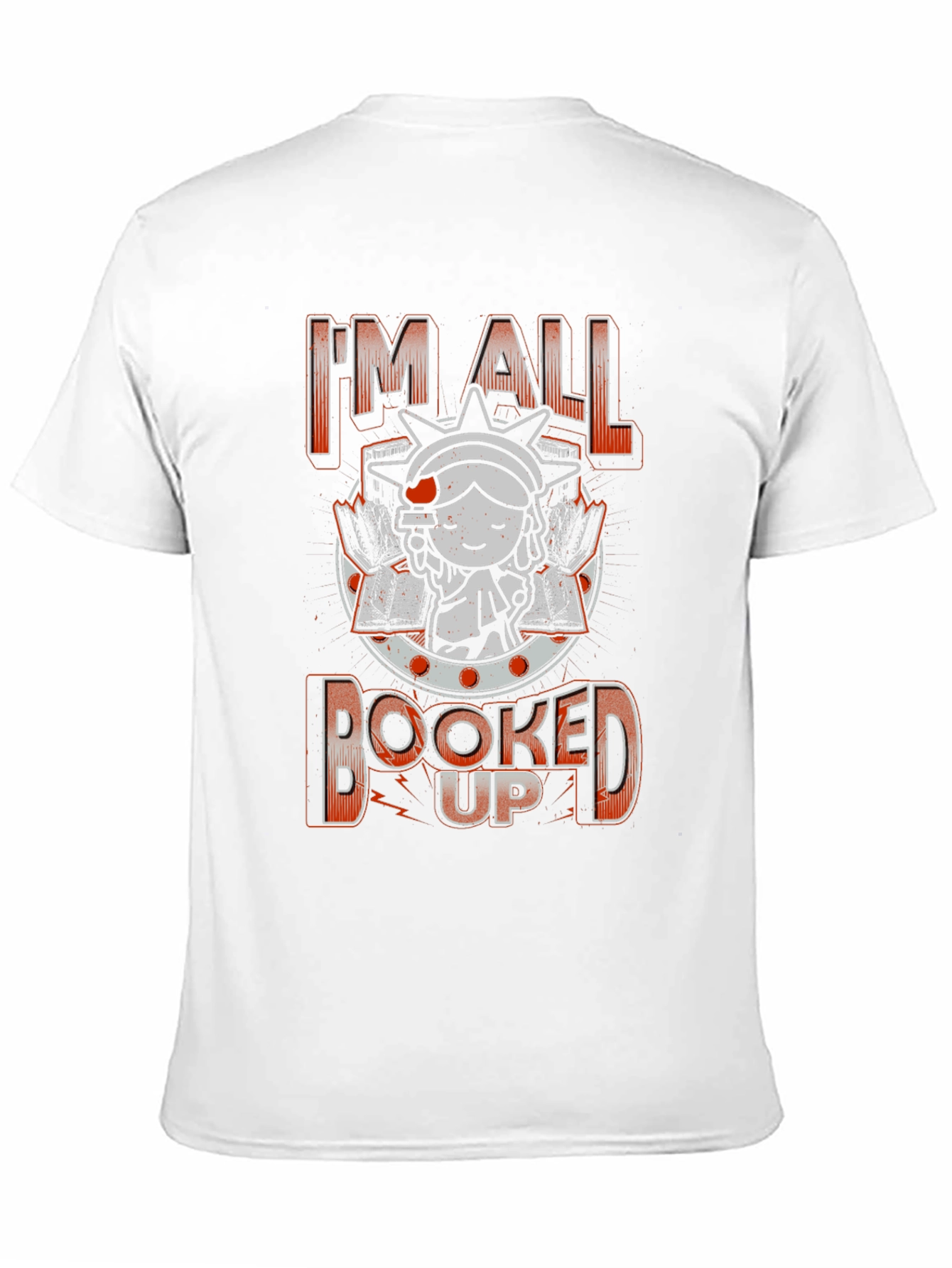 Im All Booked Up T-Shirt - Book Lover Tee