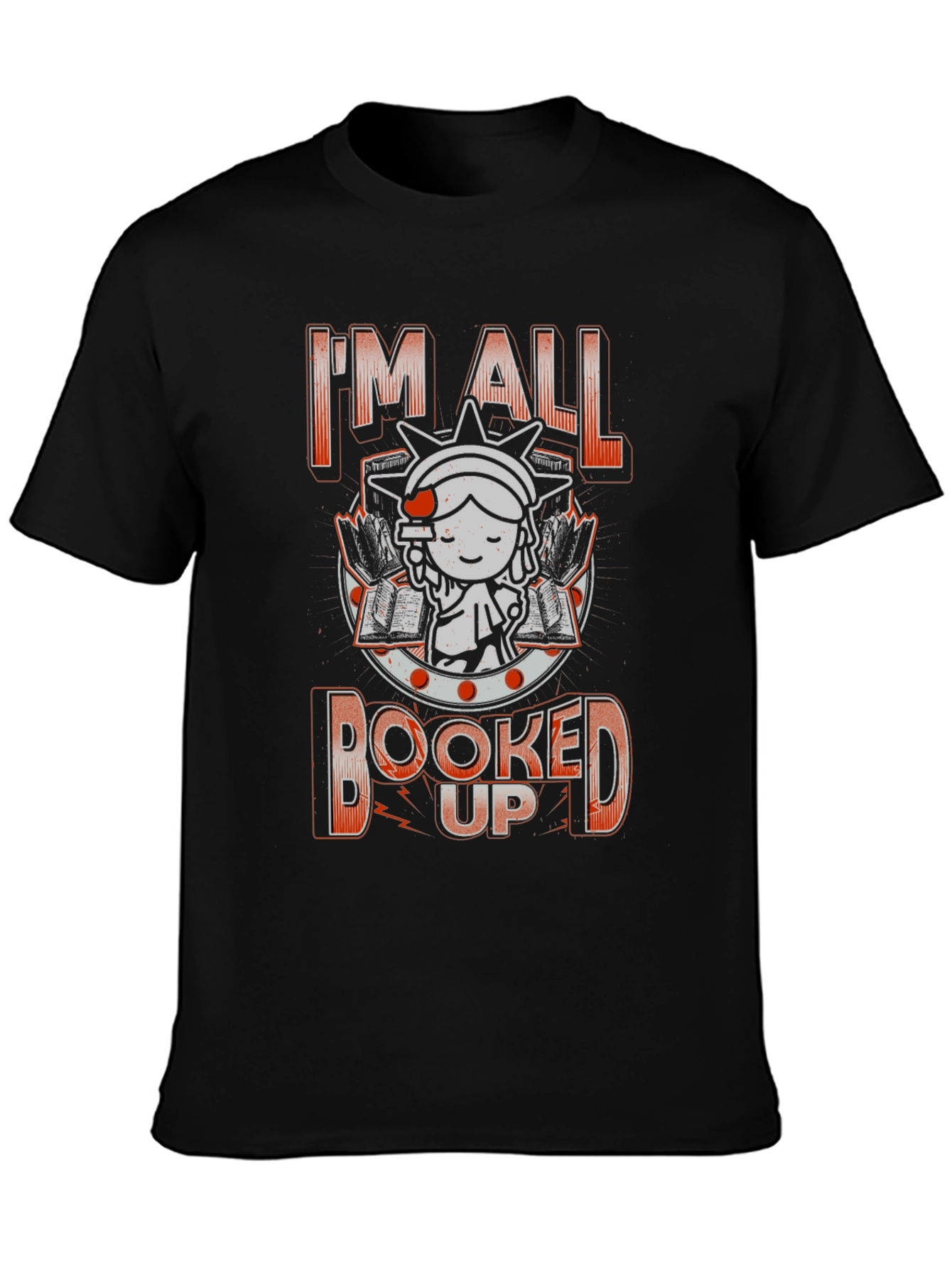 Im All Booked Up T-Shirt - Book Lover Tee