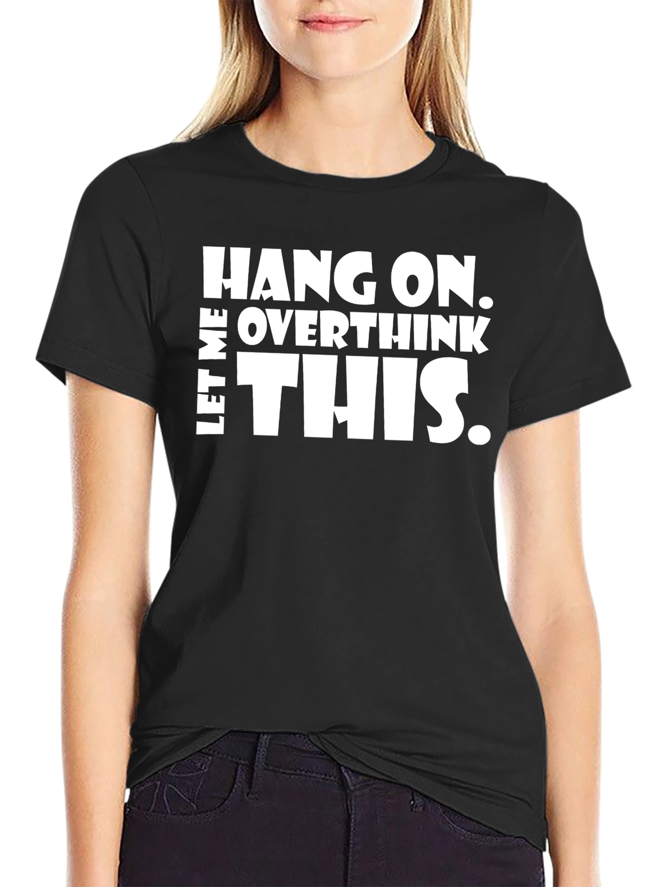 Hang On Overthink This Graphic T-Shirt