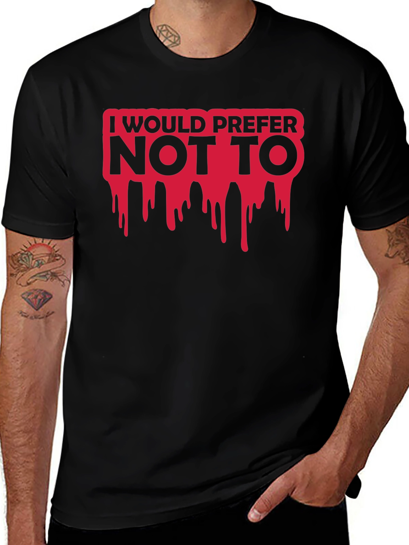 I Would Prefer Not To T-Shirt