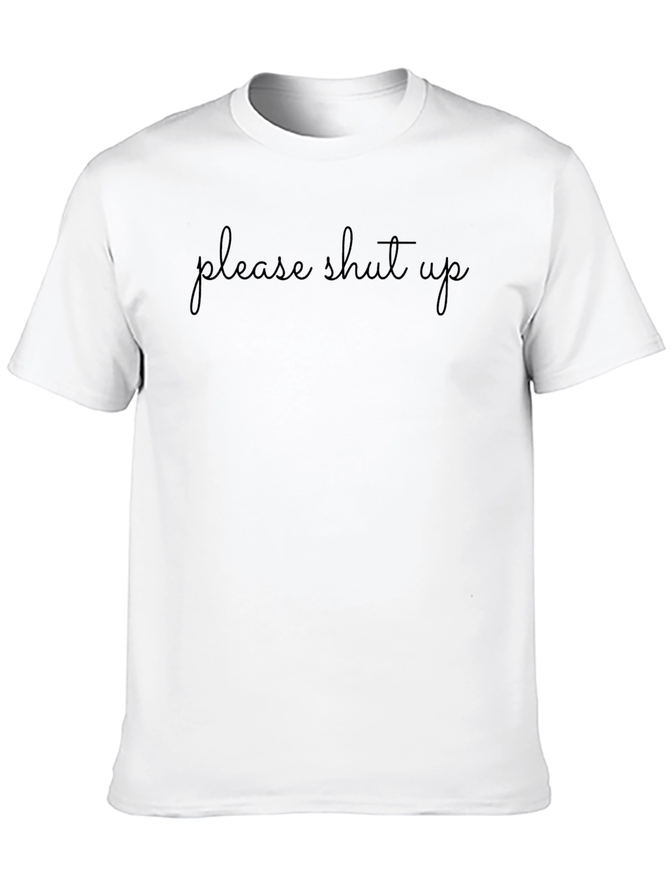 Please Shut Up Black Graphic T-Shirt