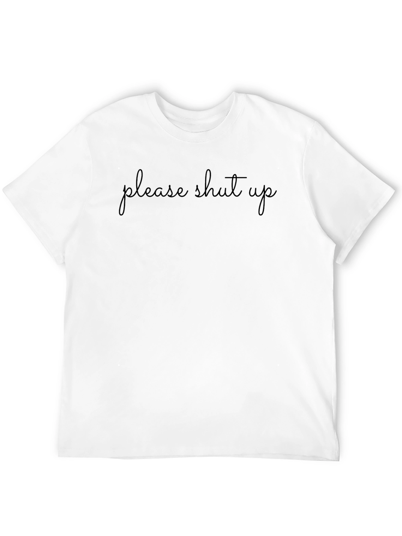 Please Shut Up Black Graphic T-Shirt