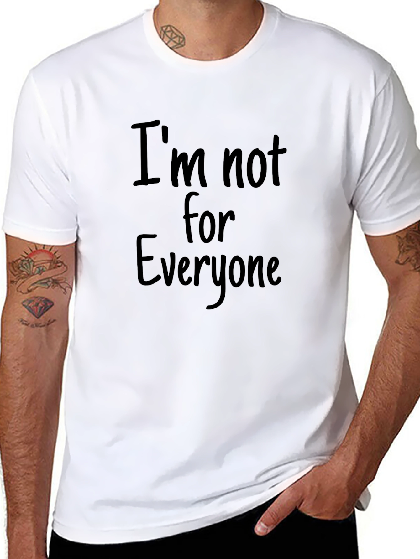Im Not for Everyone Graphic T-Shirt
