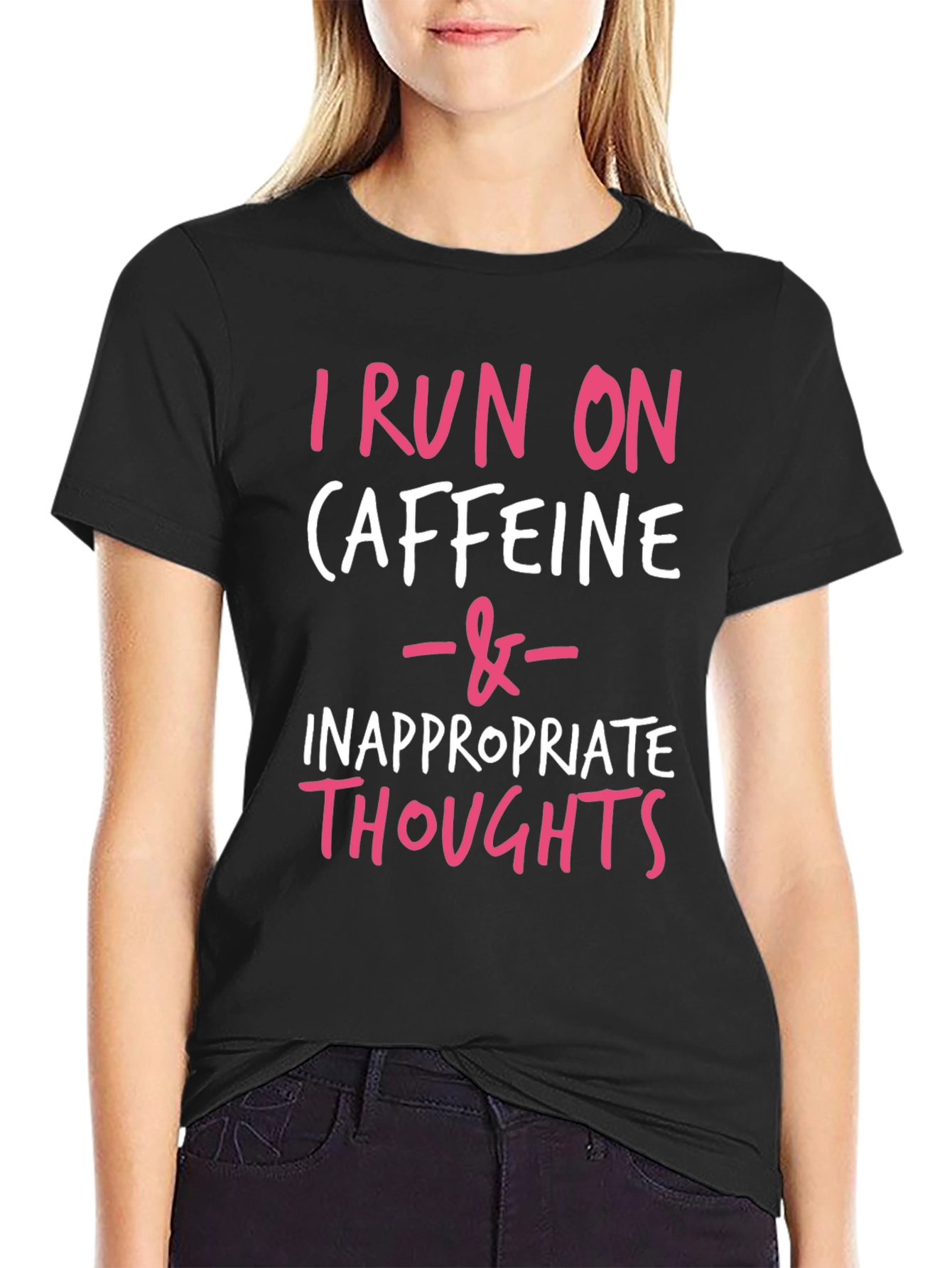 I Run on Caffeine & Inappropriate Thoughts Tee