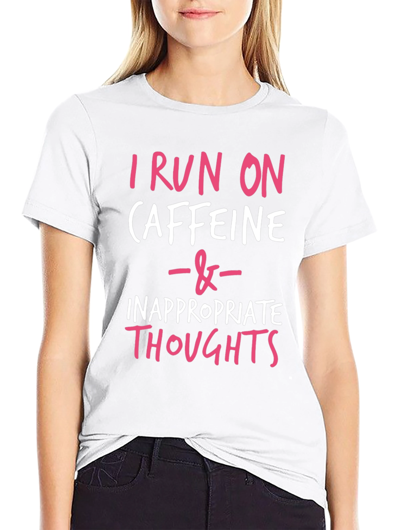 I Run on Caffeine & Inappropriate Thoughts Tee
