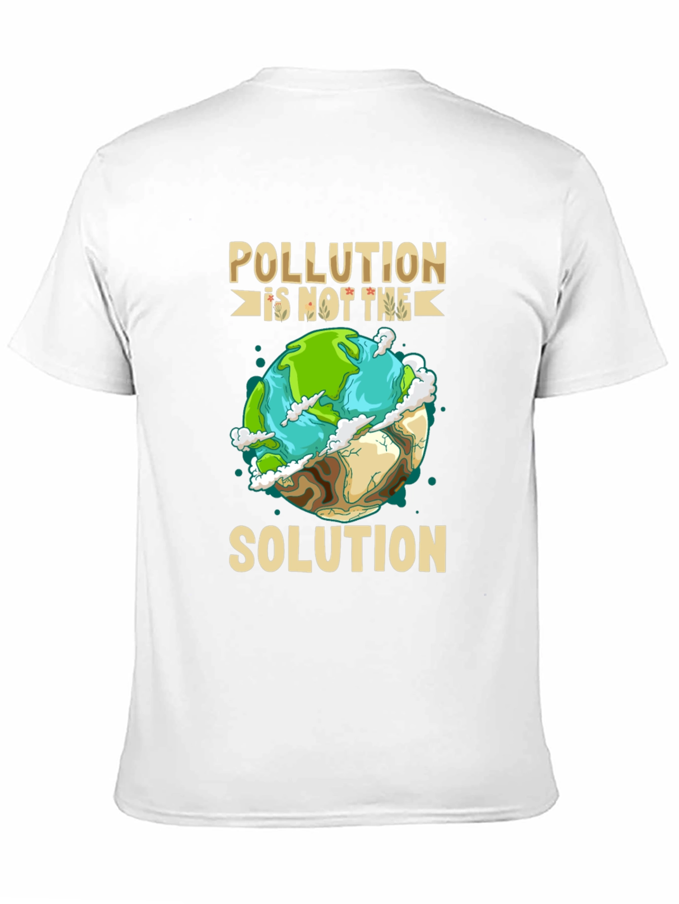 Eco-Friendly Pollution is Not the Solution Graphic Tee