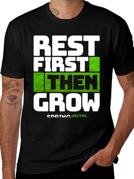 Rest First Then Grow - Graphic Tee