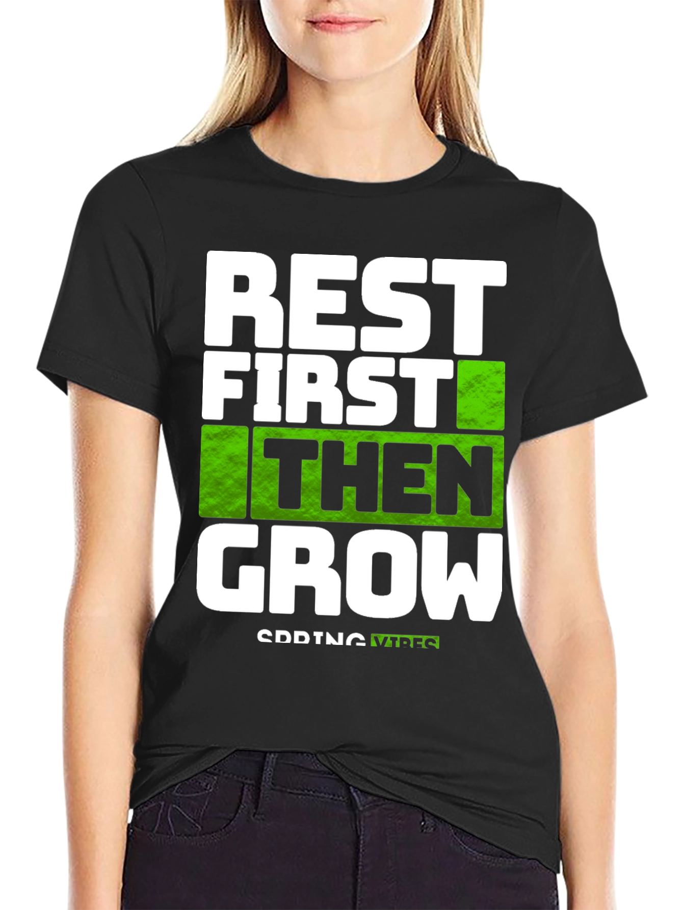 Rest First Then Grow - Graphic Tee