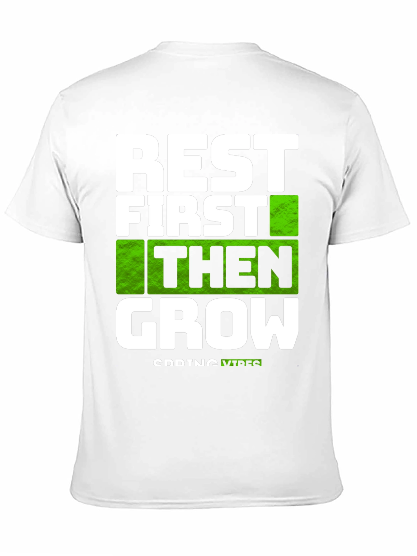 Rest First Then Grow - Graphic Tee