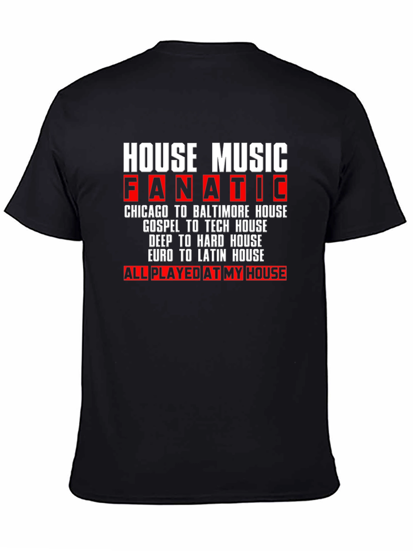 House Music Fanatic Black T-Shirt