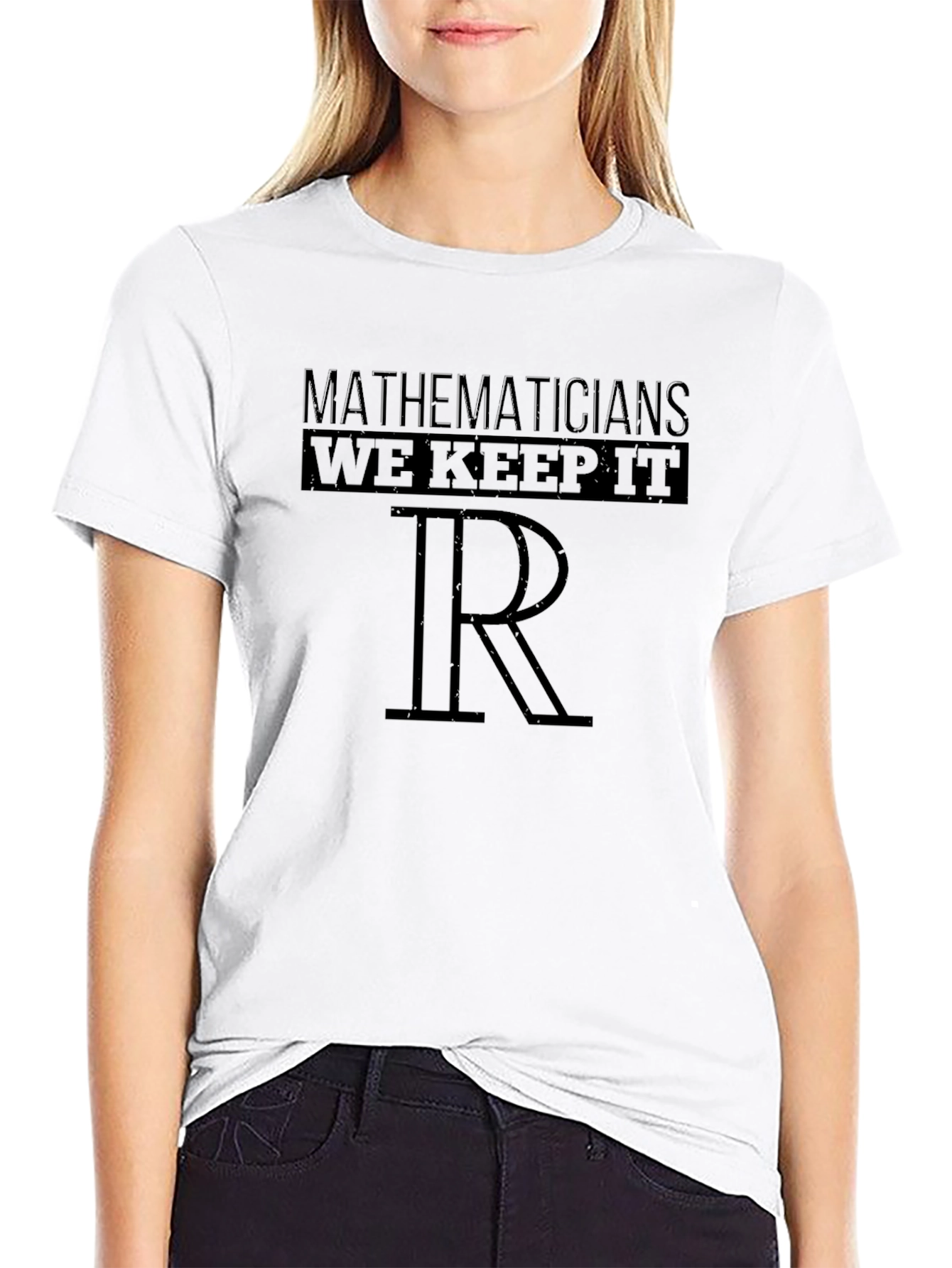 Mathematicians We Keep It Real Black Graphic T-Shirt