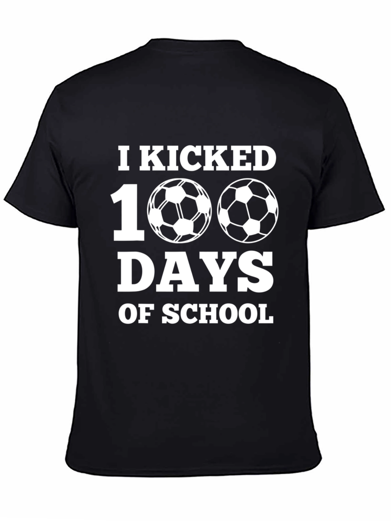 I Kicked 100 Days Of School Black T-Shirt