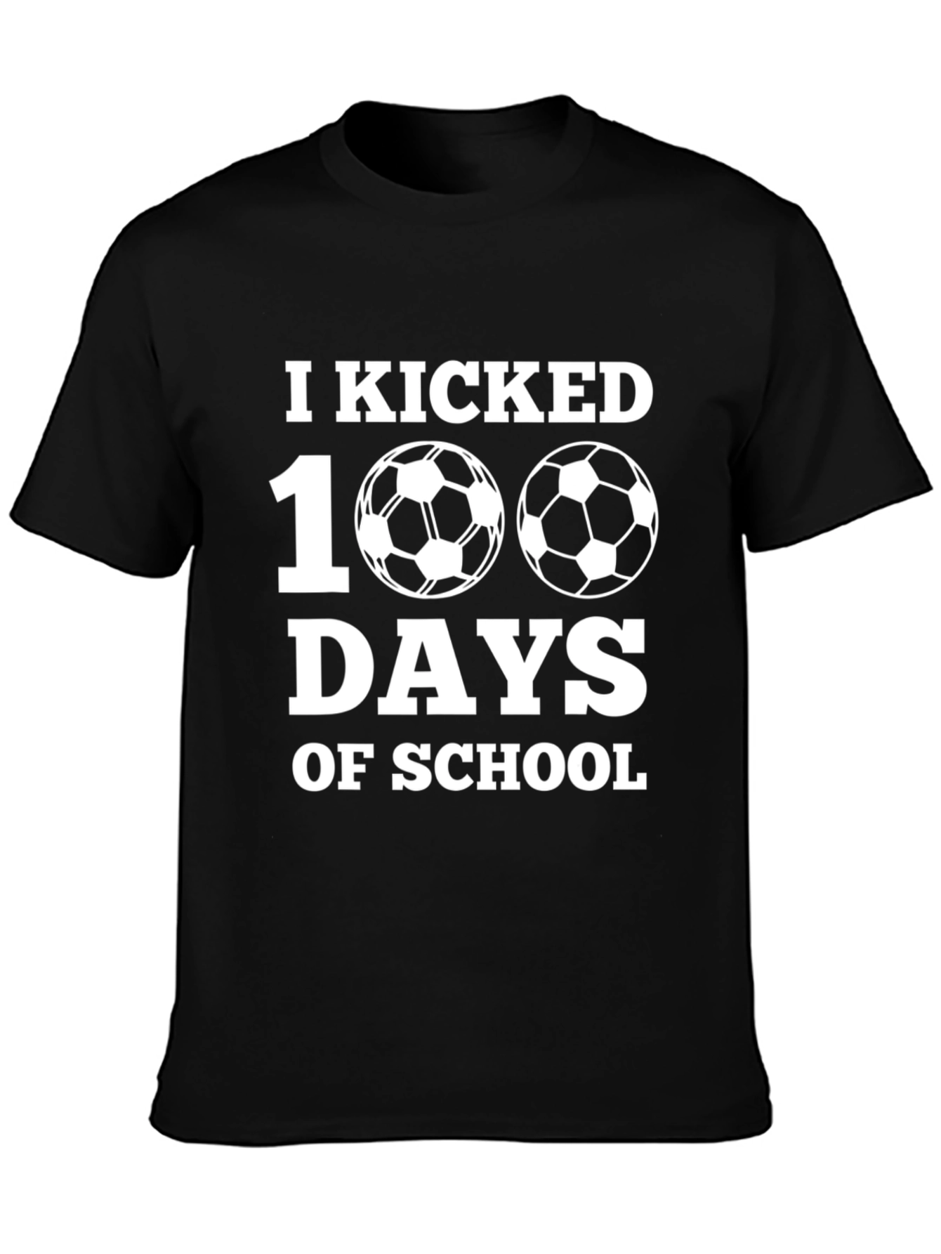 I Kicked 100 Days Of School Black T-Shirt