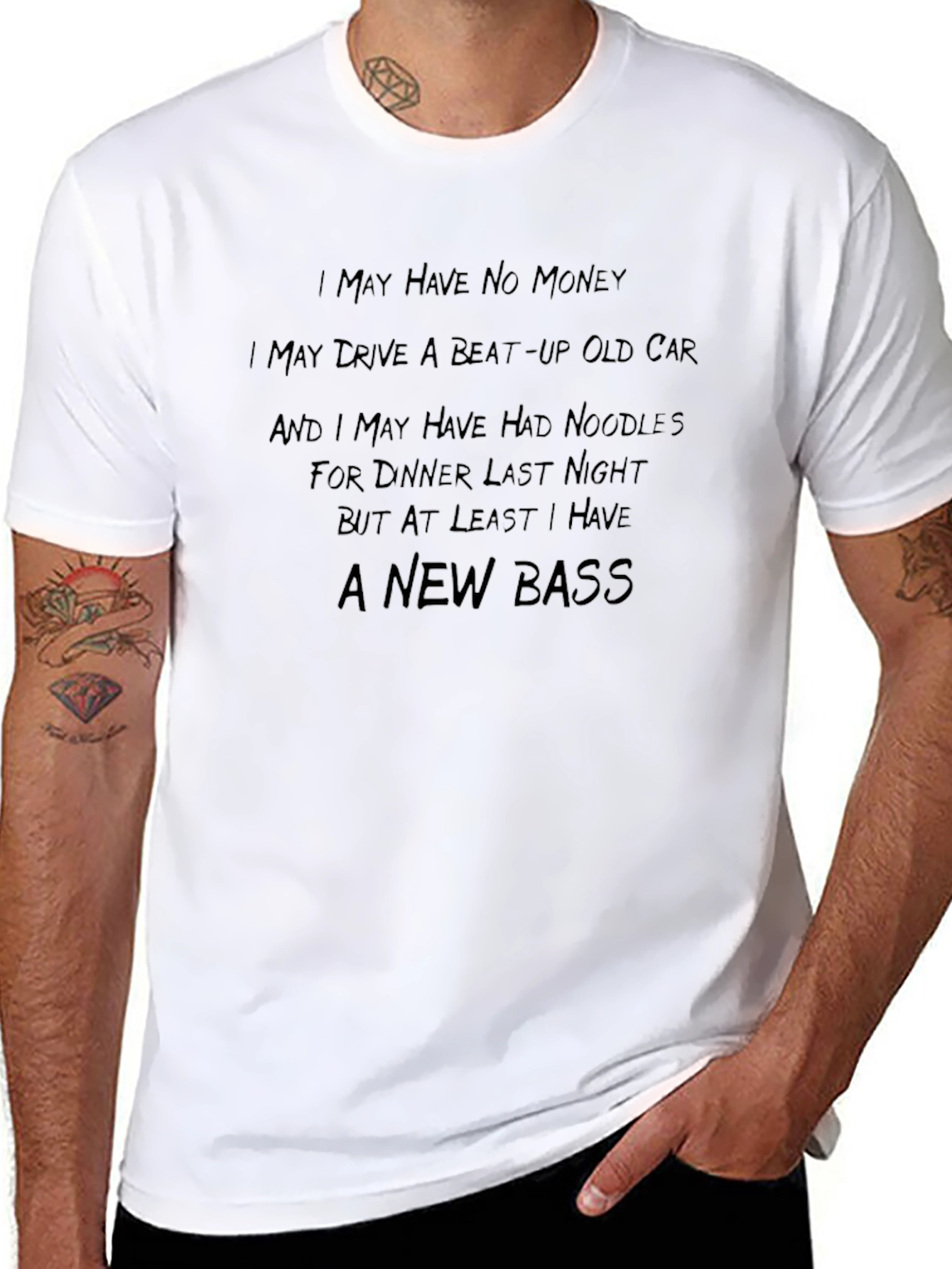 I May Have No Money T-Shirt