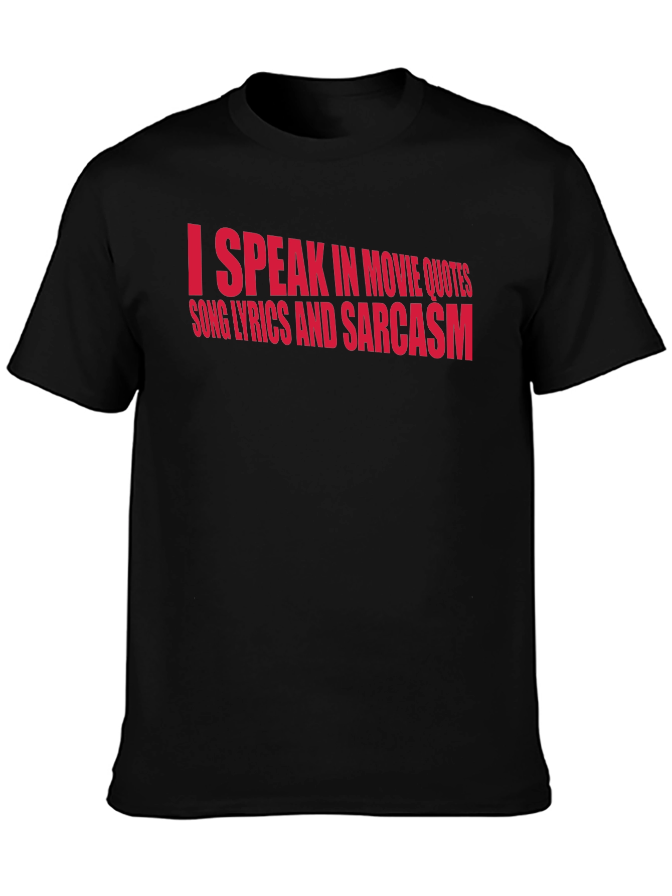 Sarcastic Movie Quote Graphic Tee - Black