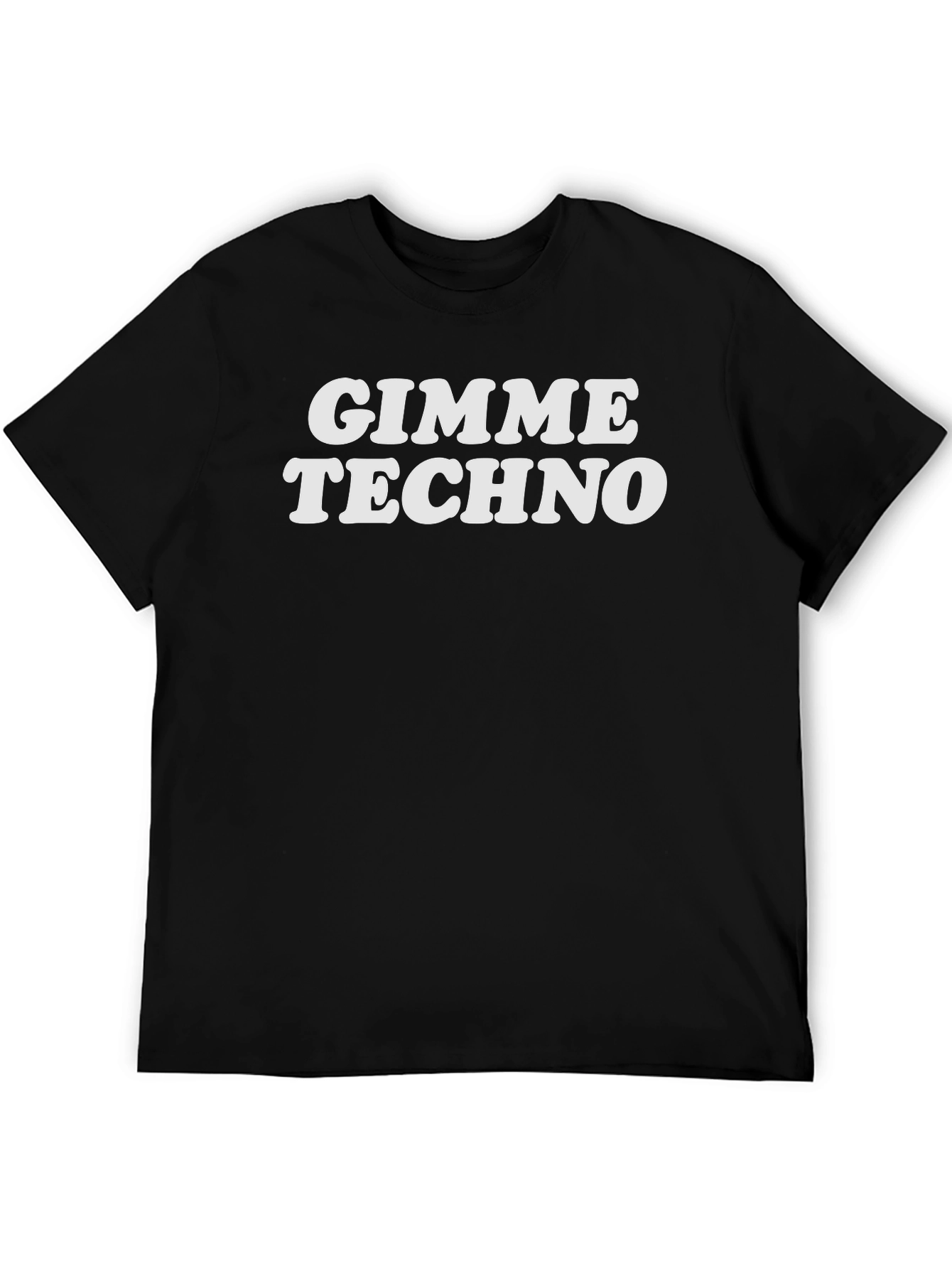 Gimme Techno T-Shirt - Bold Graphic Tee