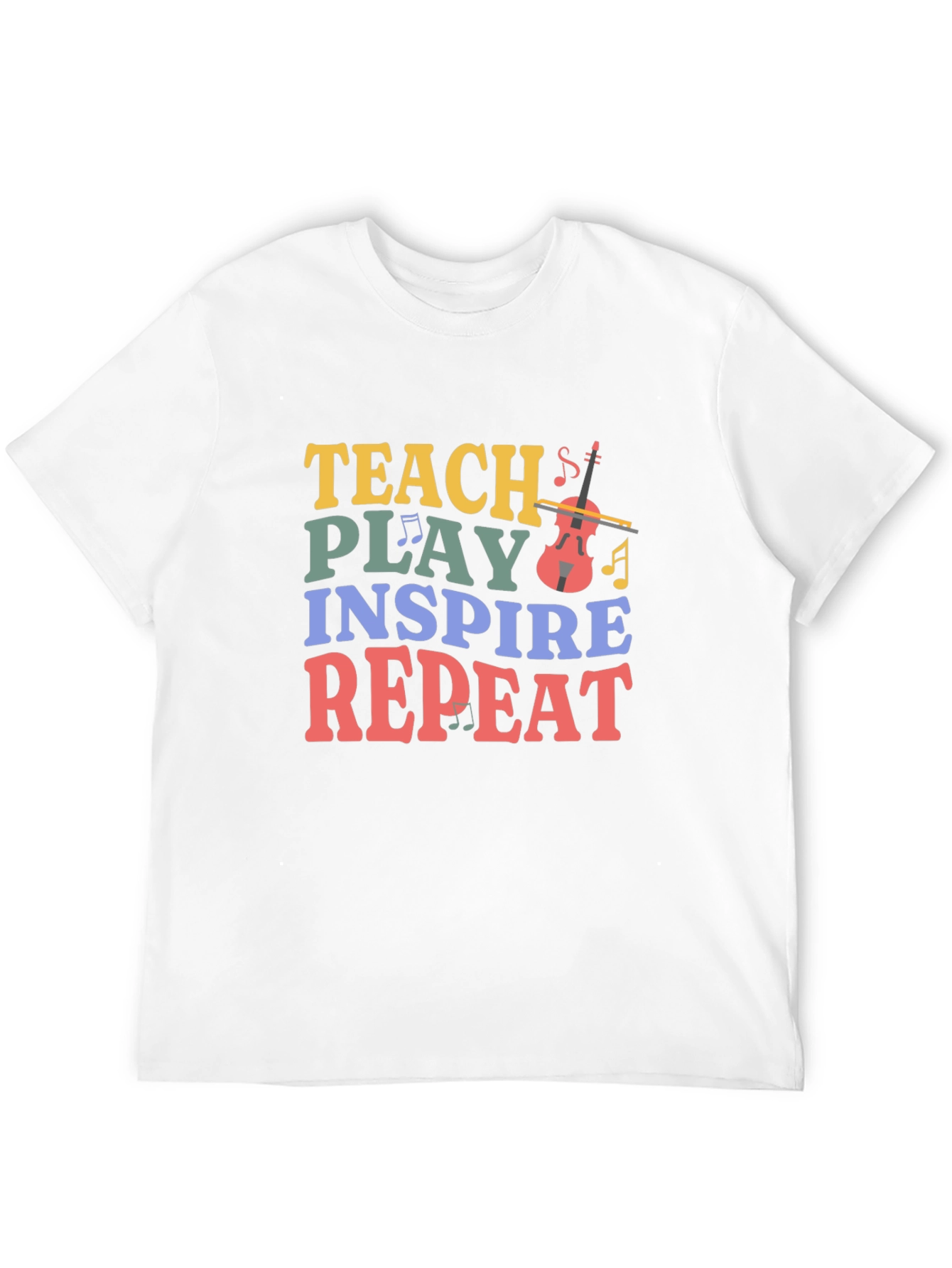 Teach Play Inspire Repeat Music Teacher T-Shirt