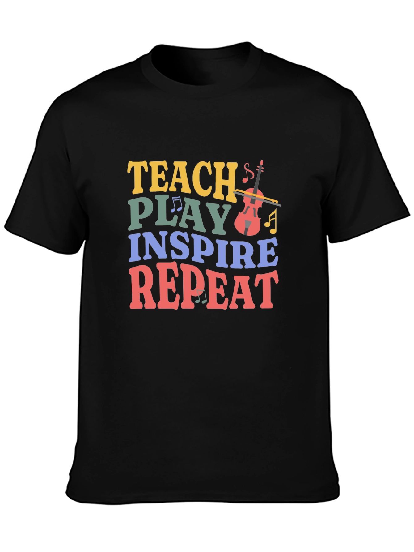 Teach Play Inspire Repeat Music Teacher T-Shirt