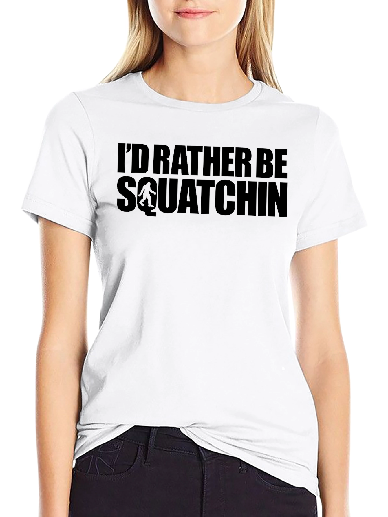 Id Rather Be Squatchin Graphic T-Shirt