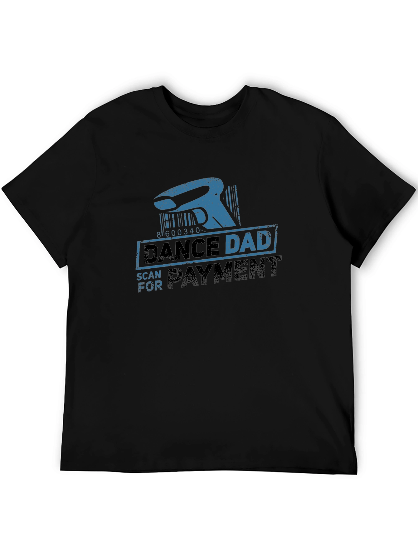 Dance Dad Scan For Payment Black T-Shirt