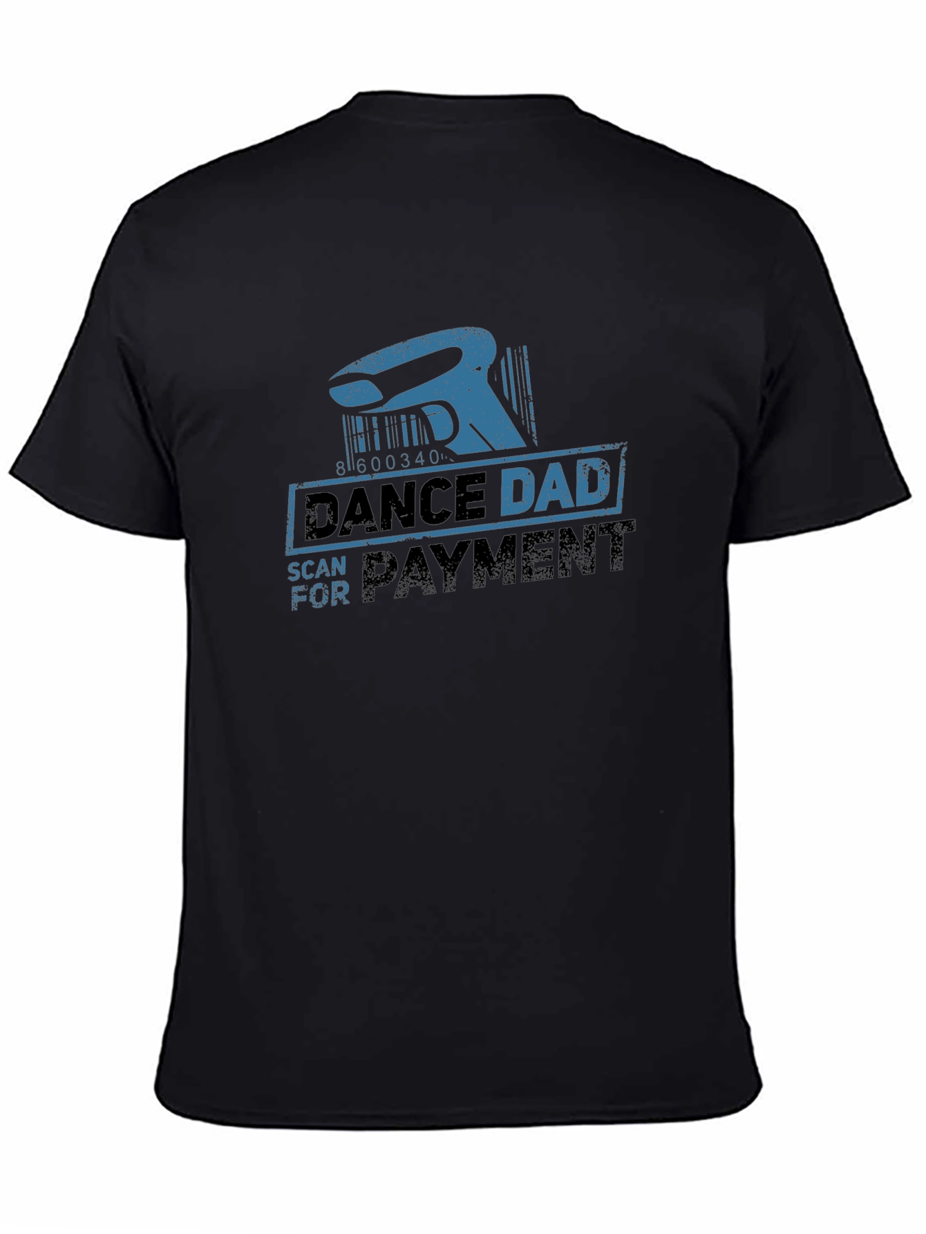Dance Dad Scan For Payment Black T-Shirt