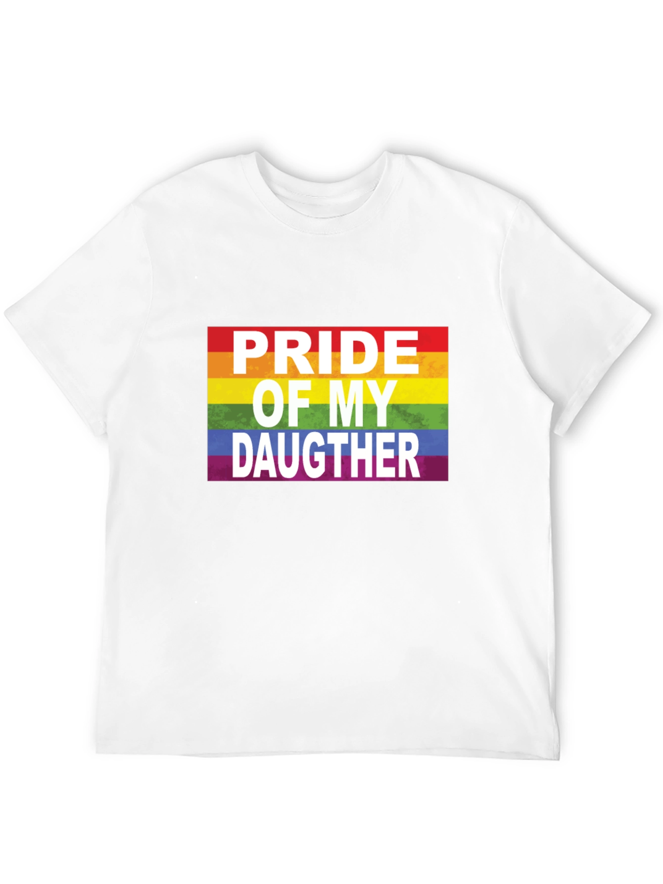 Pride of My Daughter LGBTQ+ Rainbow T-Shirt