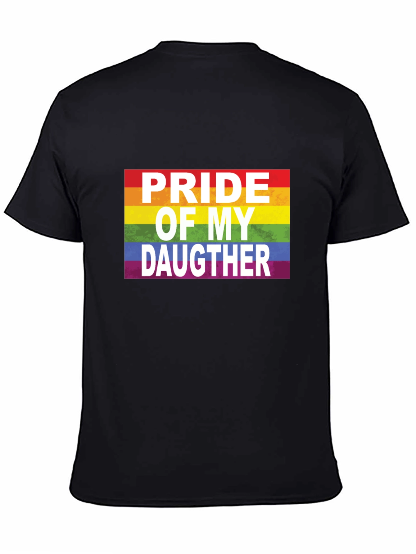 Pride of My Daughter LGBTQ+ Rainbow T-Shirt