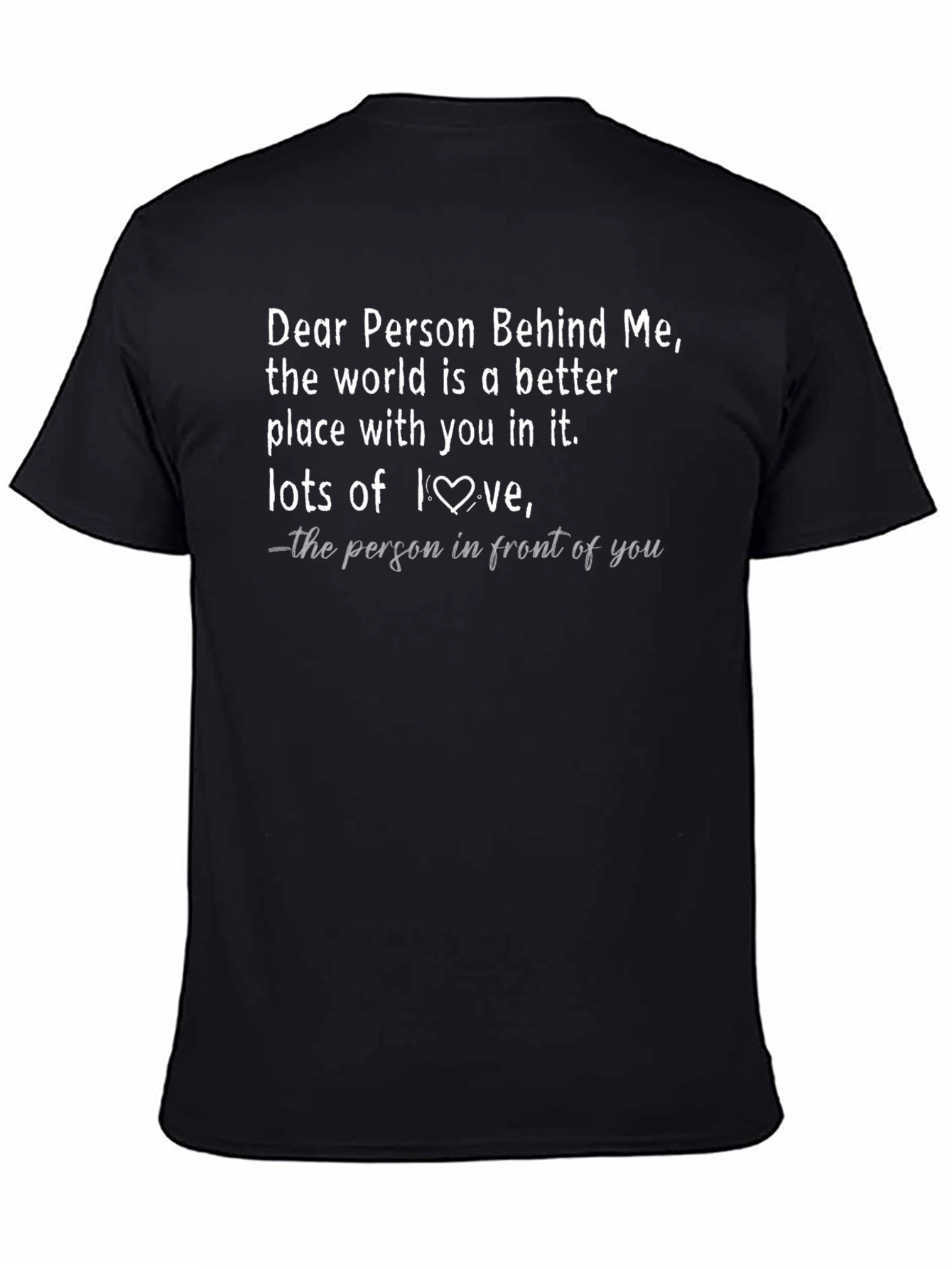 Dear Person Behind Me Graphic T-Shirt