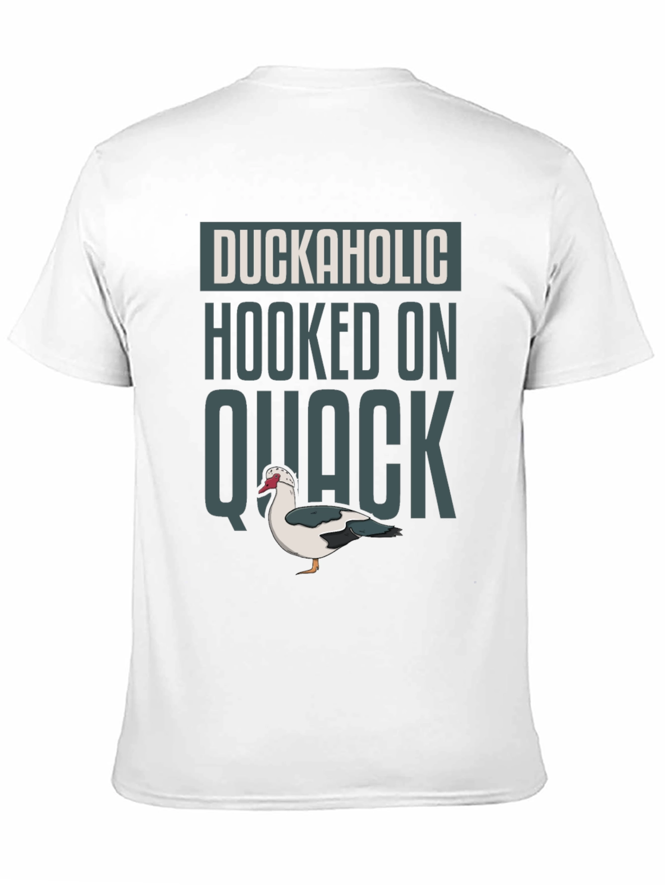 Duckaholic T-Shirt - Hooked on Quack