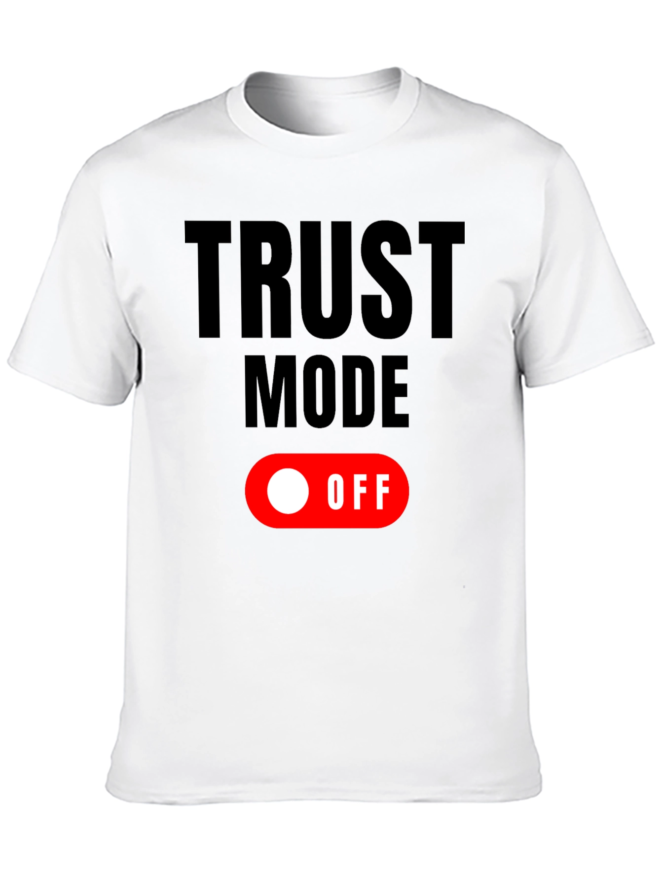 Trust Mode: OFF Graphic T-Shirt - Black