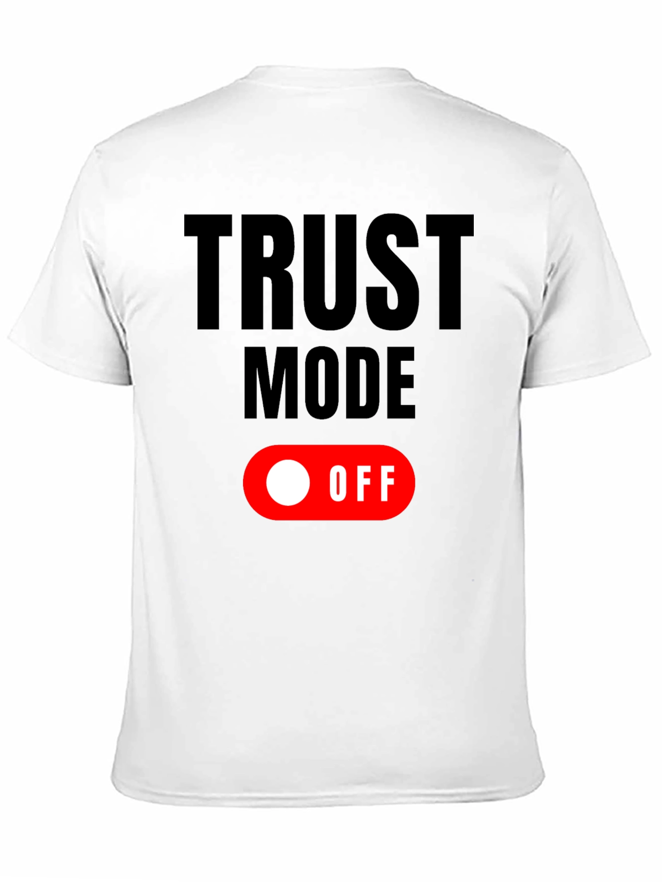 Trust Mode: OFF Graphic T-Shirt - Black