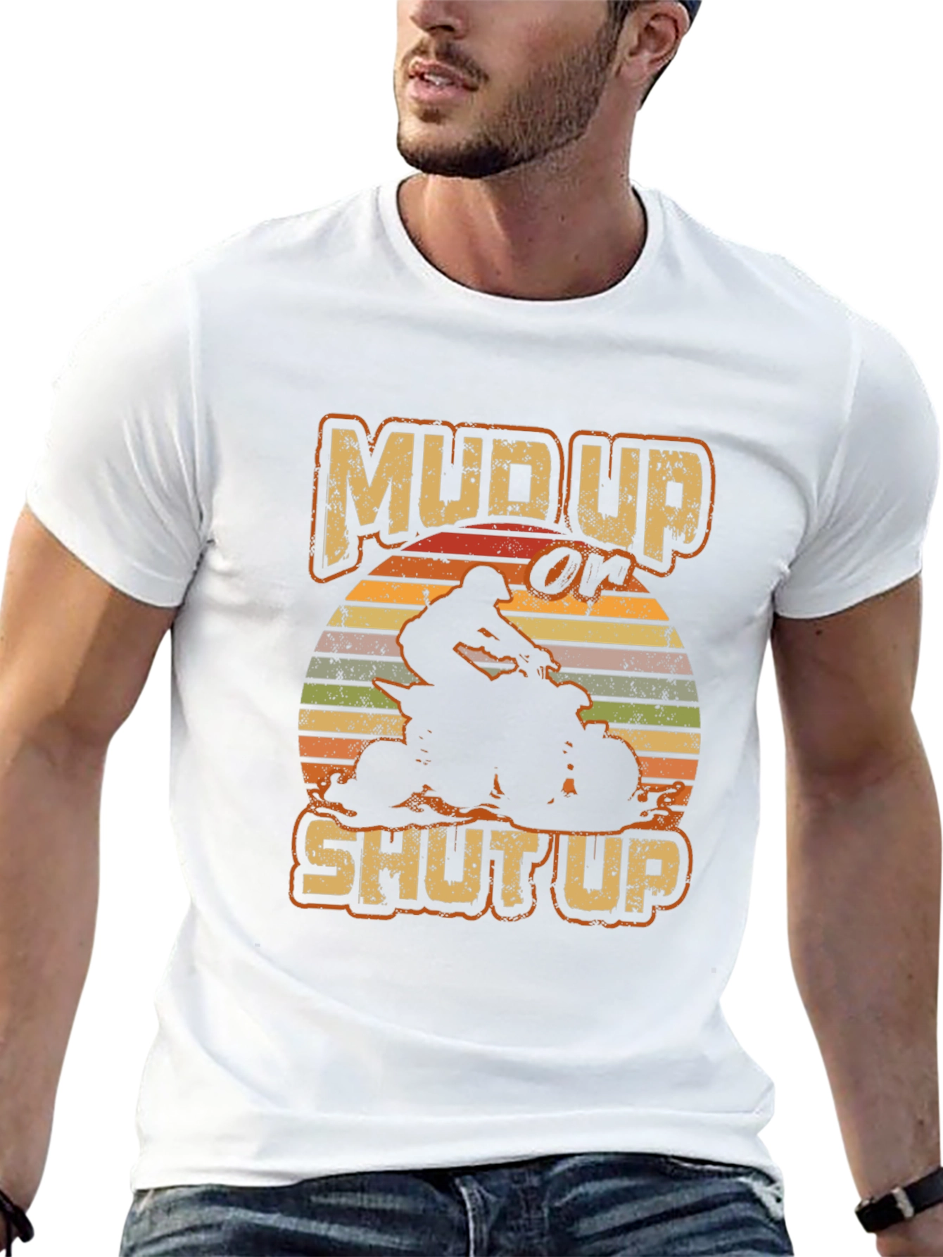 Mud Up or Shut Up ATV Rider T-Shirt