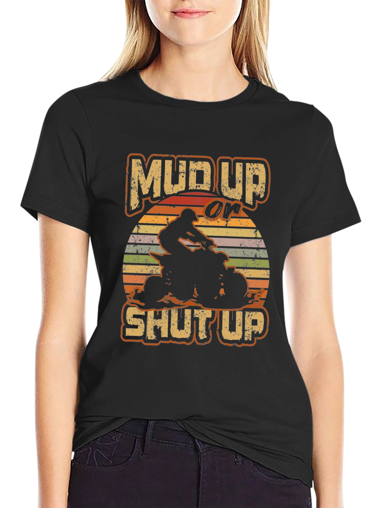 Mud Up or Shut Up ATV Rider T-Shirt