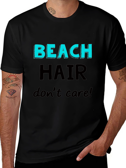 Beach Hair Dont Care T-Shirt - Casual Graphic Tee