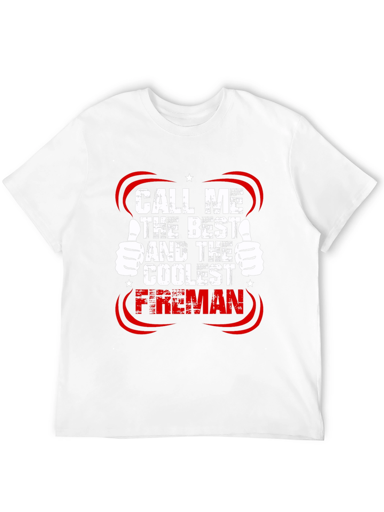 Call Me The Best Fireman T-Shirt