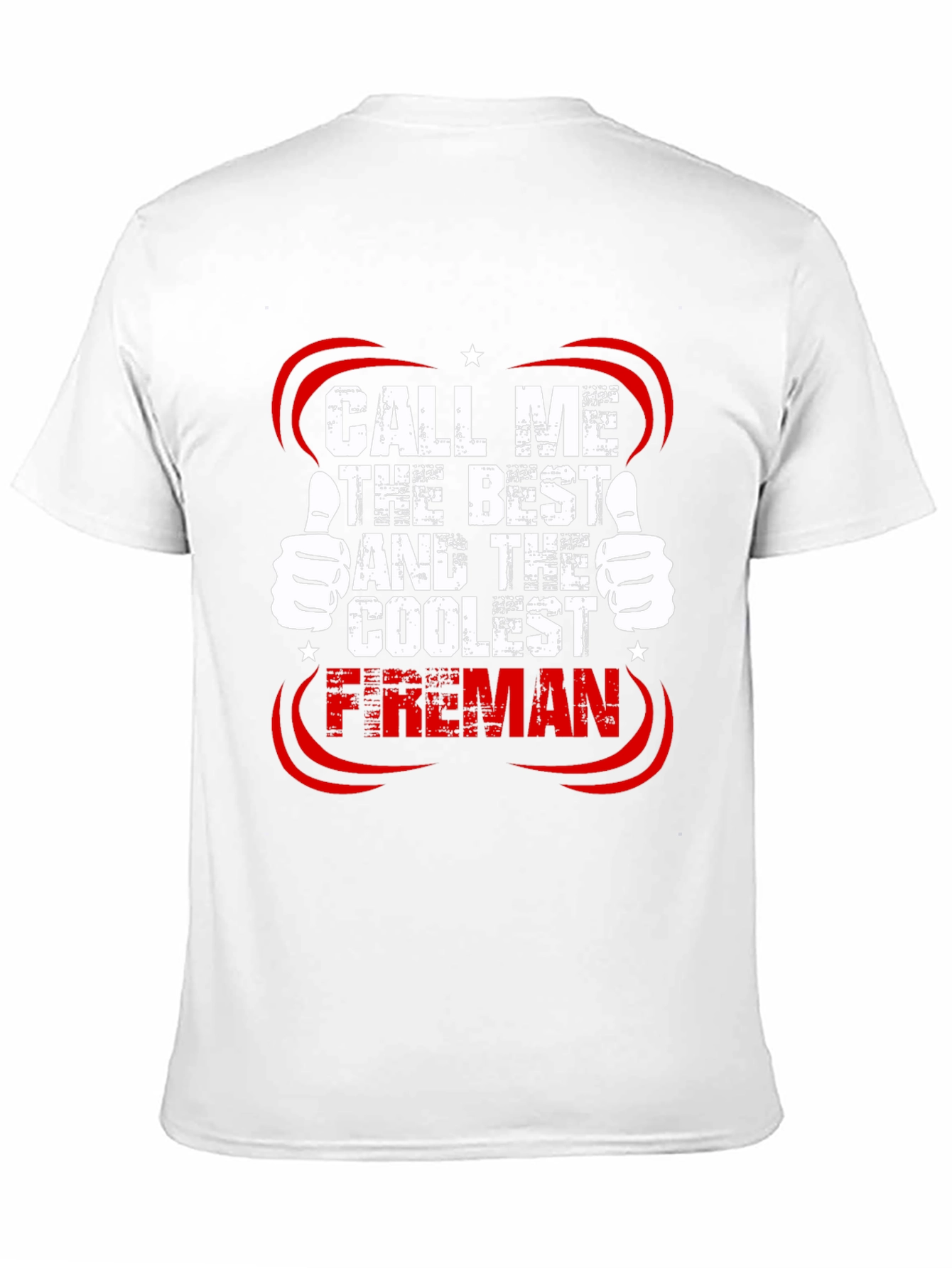 Call Me The Best Fireman T-Shirt
