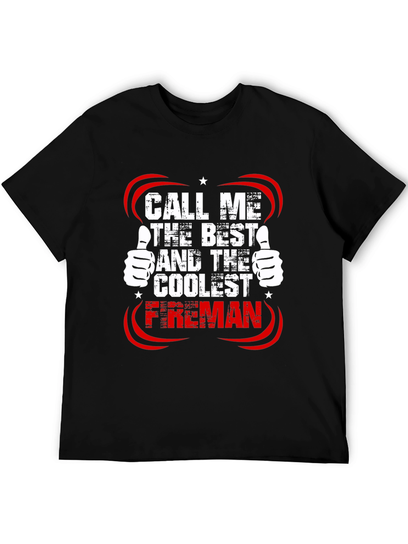 Call Me The Best Fireman T-Shirt