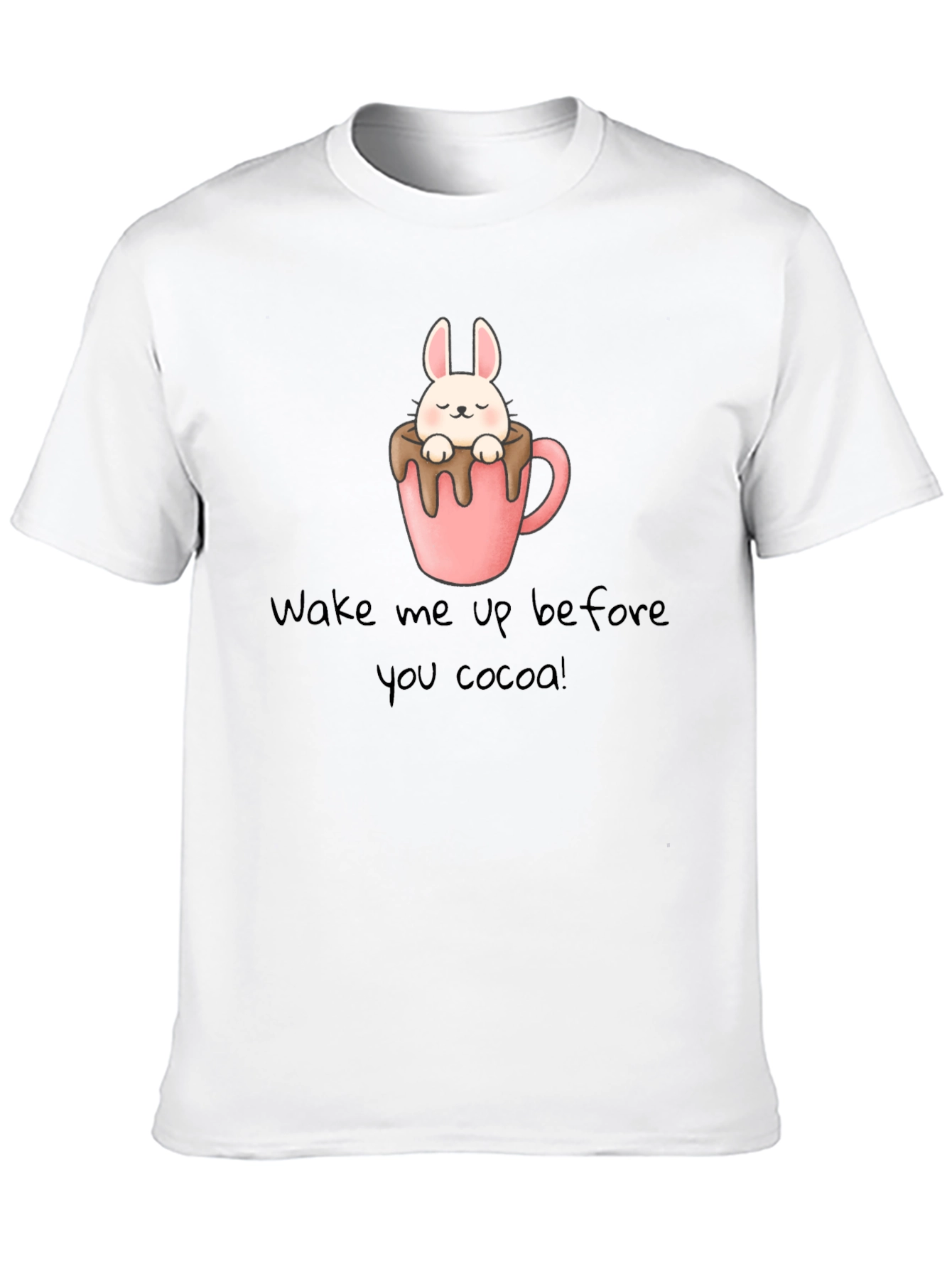 Wake Me Up Before You Cocoa T-Shirt