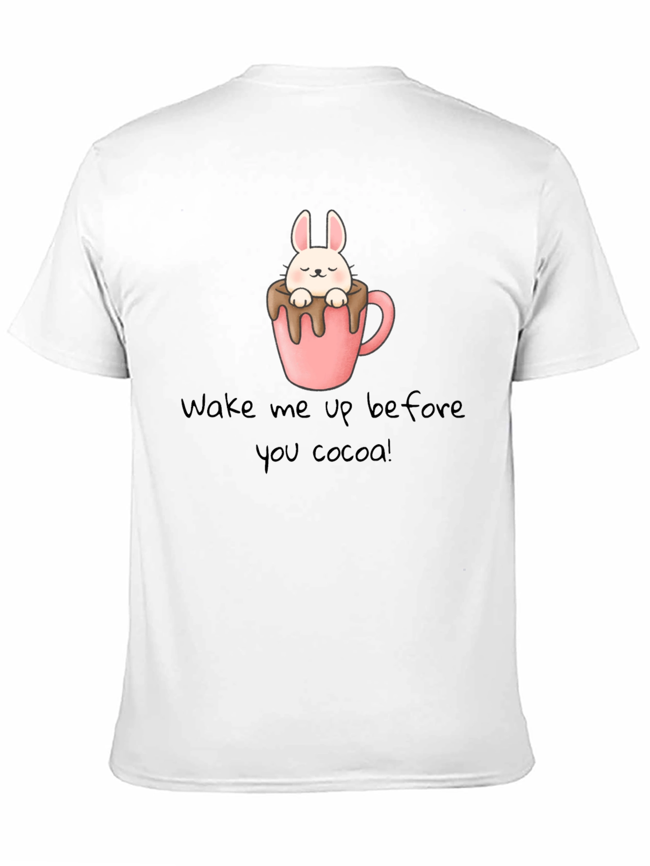 Wake Me Up Before You Cocoa T-Shirt