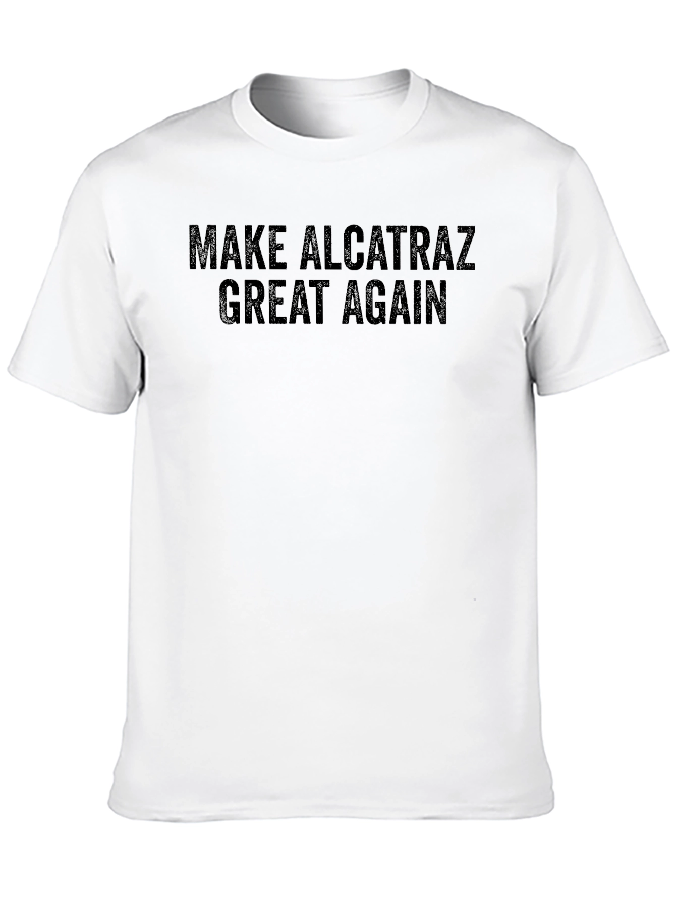Make Alcatraz Great Again Black T-Shirt