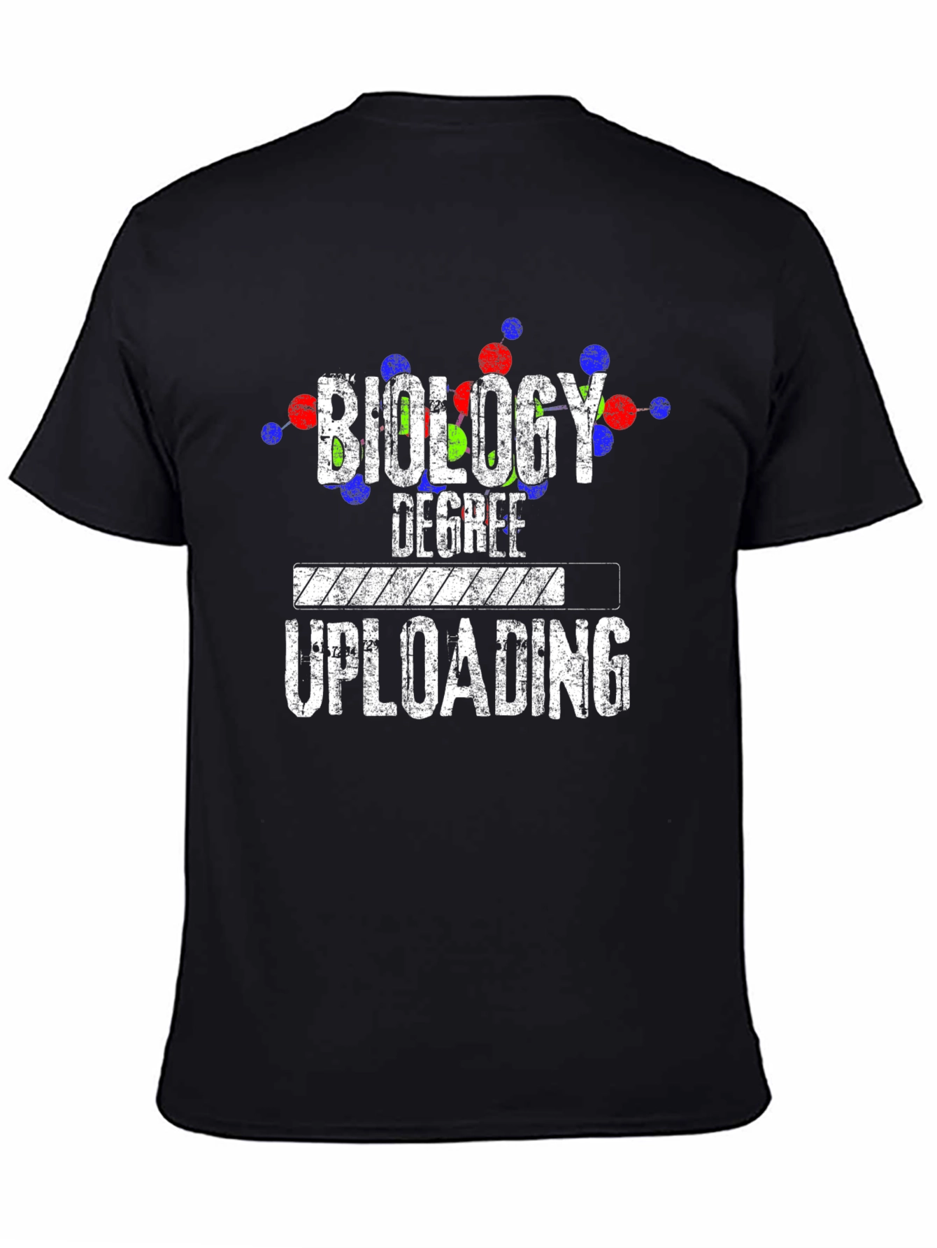 Biology Degree Uploading T-Shirt - Science Student Apparel