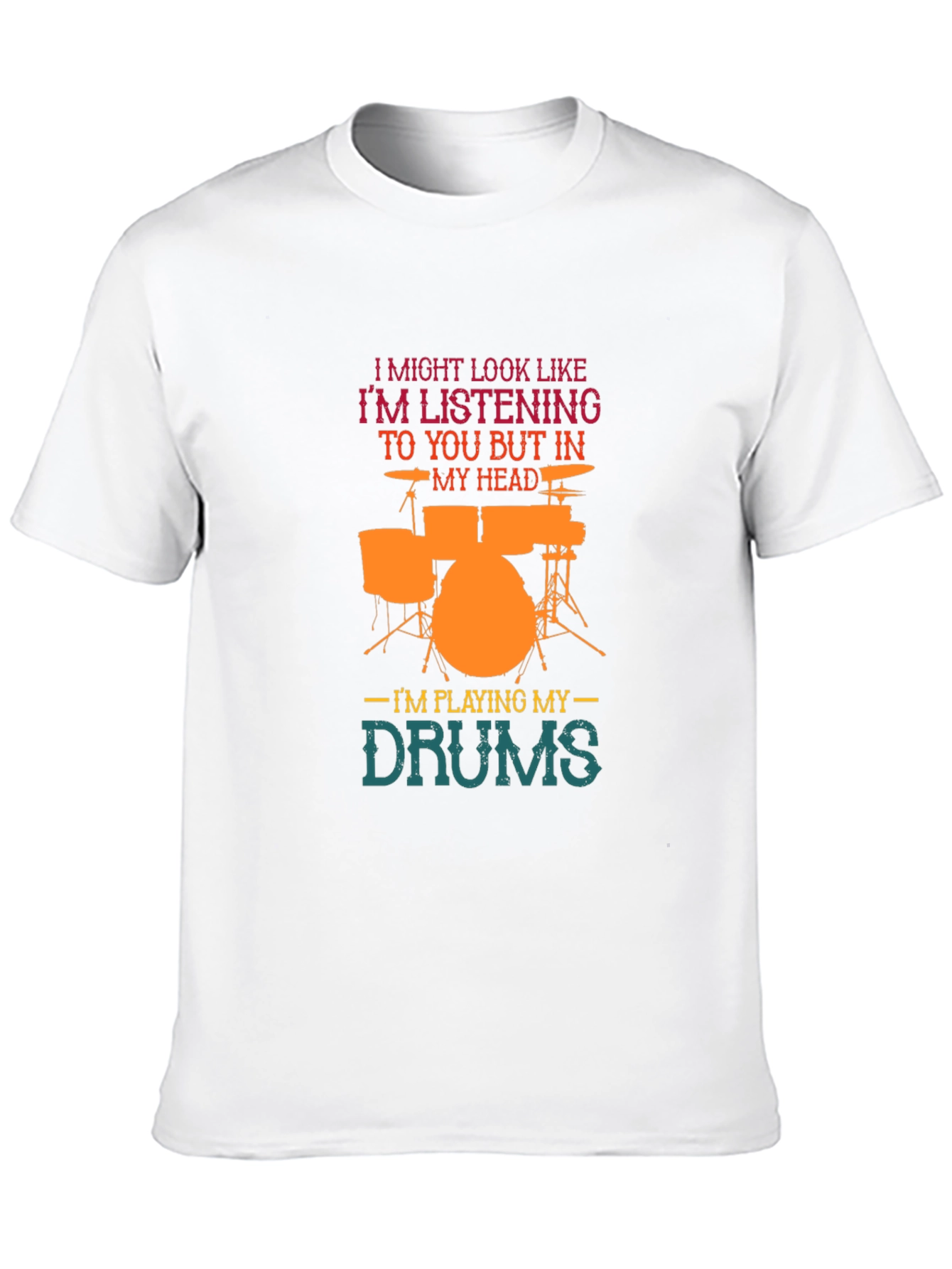 Drummer T-Shirt: Im Playing My Drums