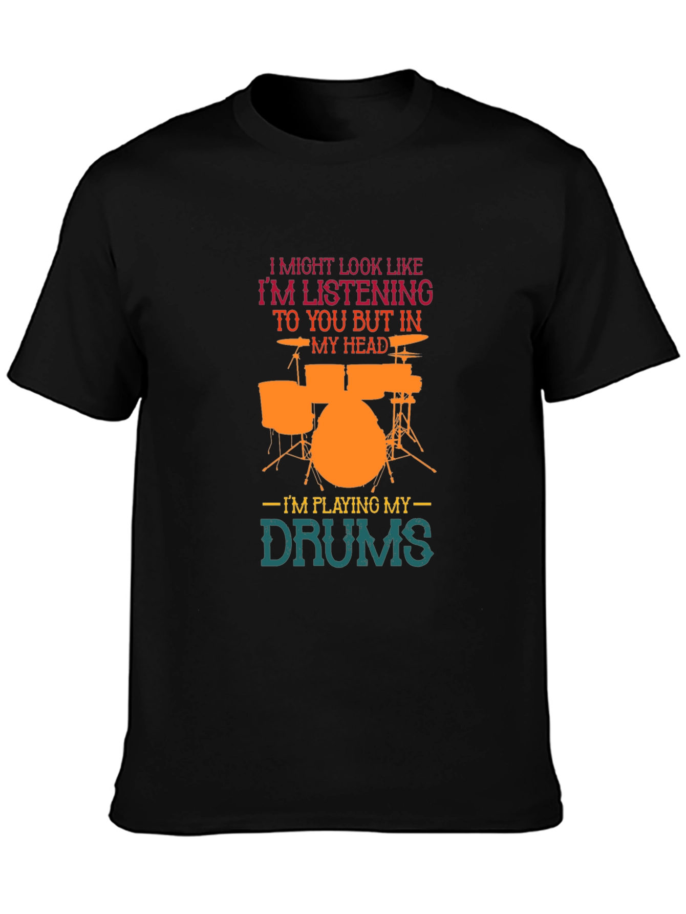 Drummer T-Shirt: Im Playing My Drums