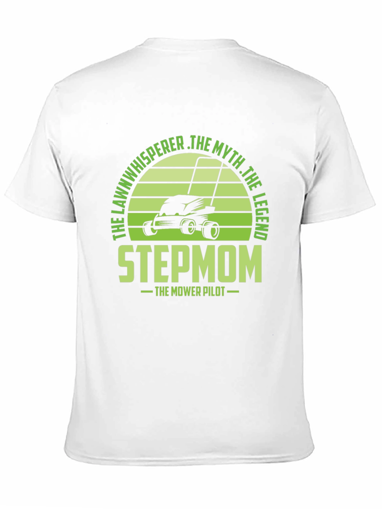 Stepmom Lawn Mower Pilot T-Shirt - The Legend
