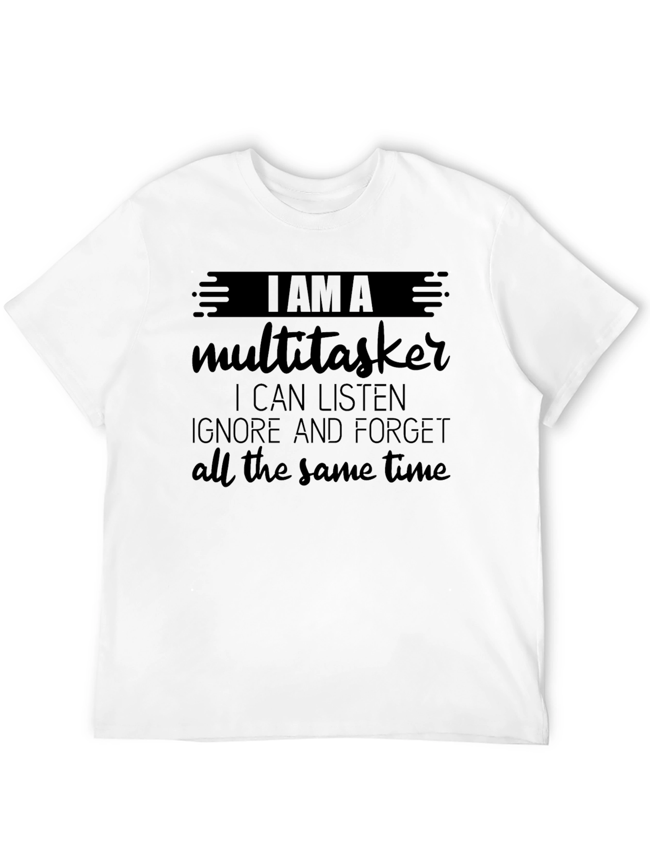 Multitasker Funny T-Shirt