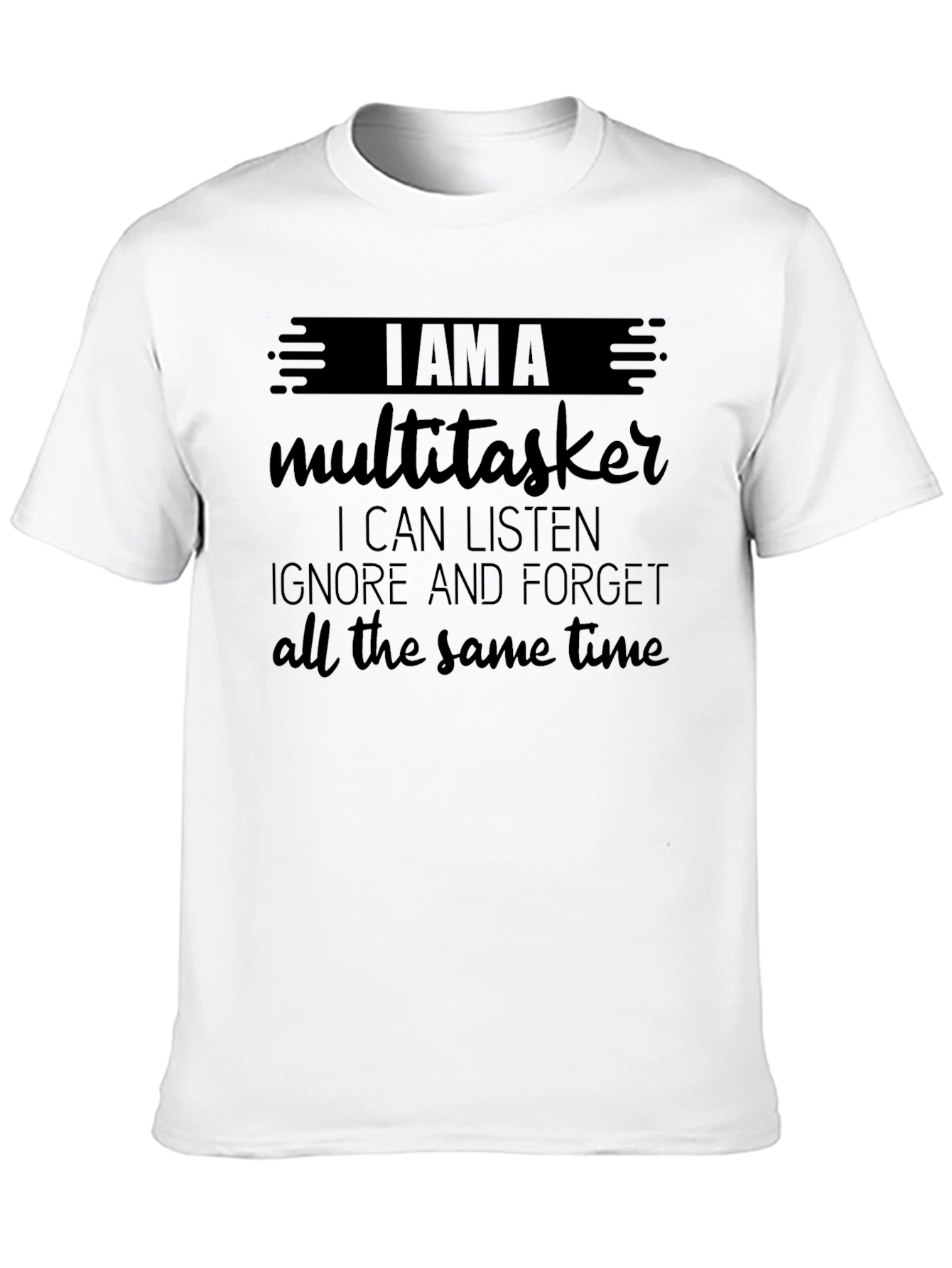 Multitasker Funny T-Shirt