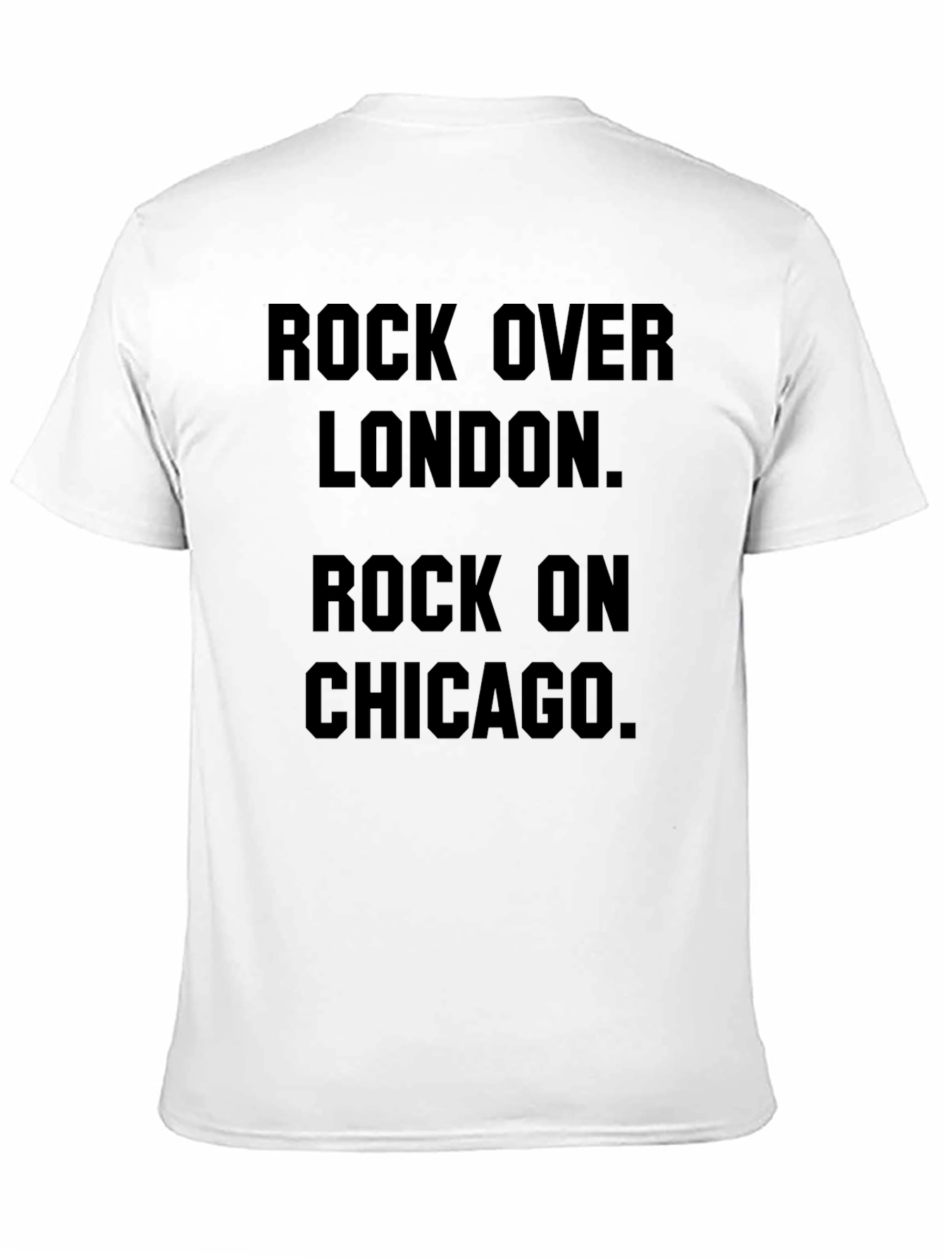 Rock Over London Rock on Chicago Graphic Tee