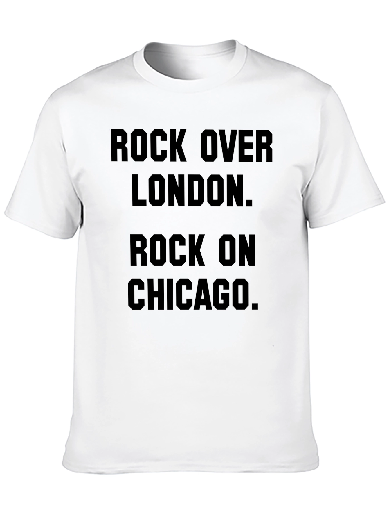 Rock Over London Rock on Chicago Graphic Tee